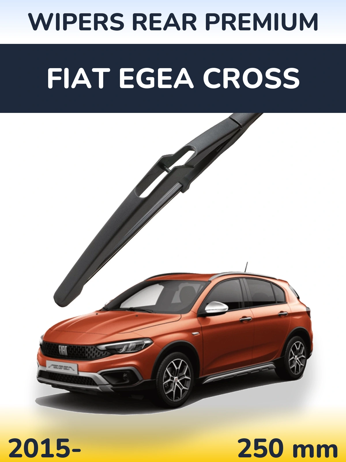 Задний дворник WIPERS REAR PREMIUM 250 мм для Fiat Egea Cross 2015-2026