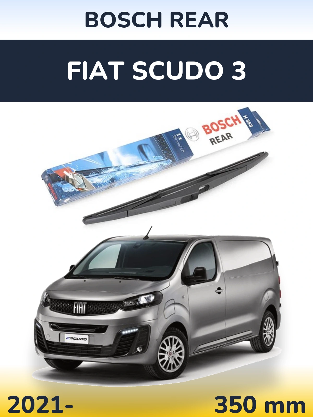 Rear wiper blade BOSCH Rear 350 mm for Fiat Scudo 3 2021-2026