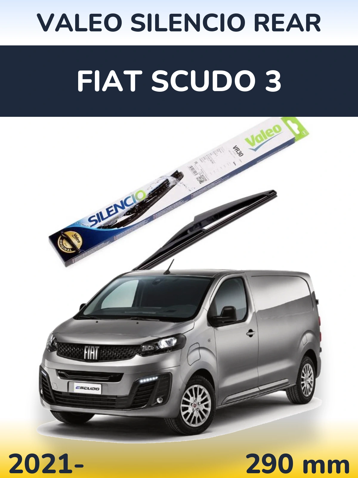 Tylna wycieraczka Valeo Silencio Rear 290 mm do Fiat Scudo 3 2021-2026