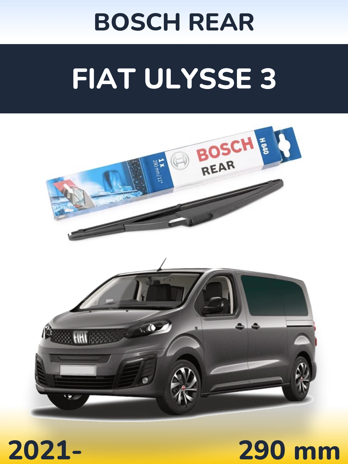 Rear wiper blade BOSCH Rear 290 mm for Fiat Ulysse 3 2021-2026