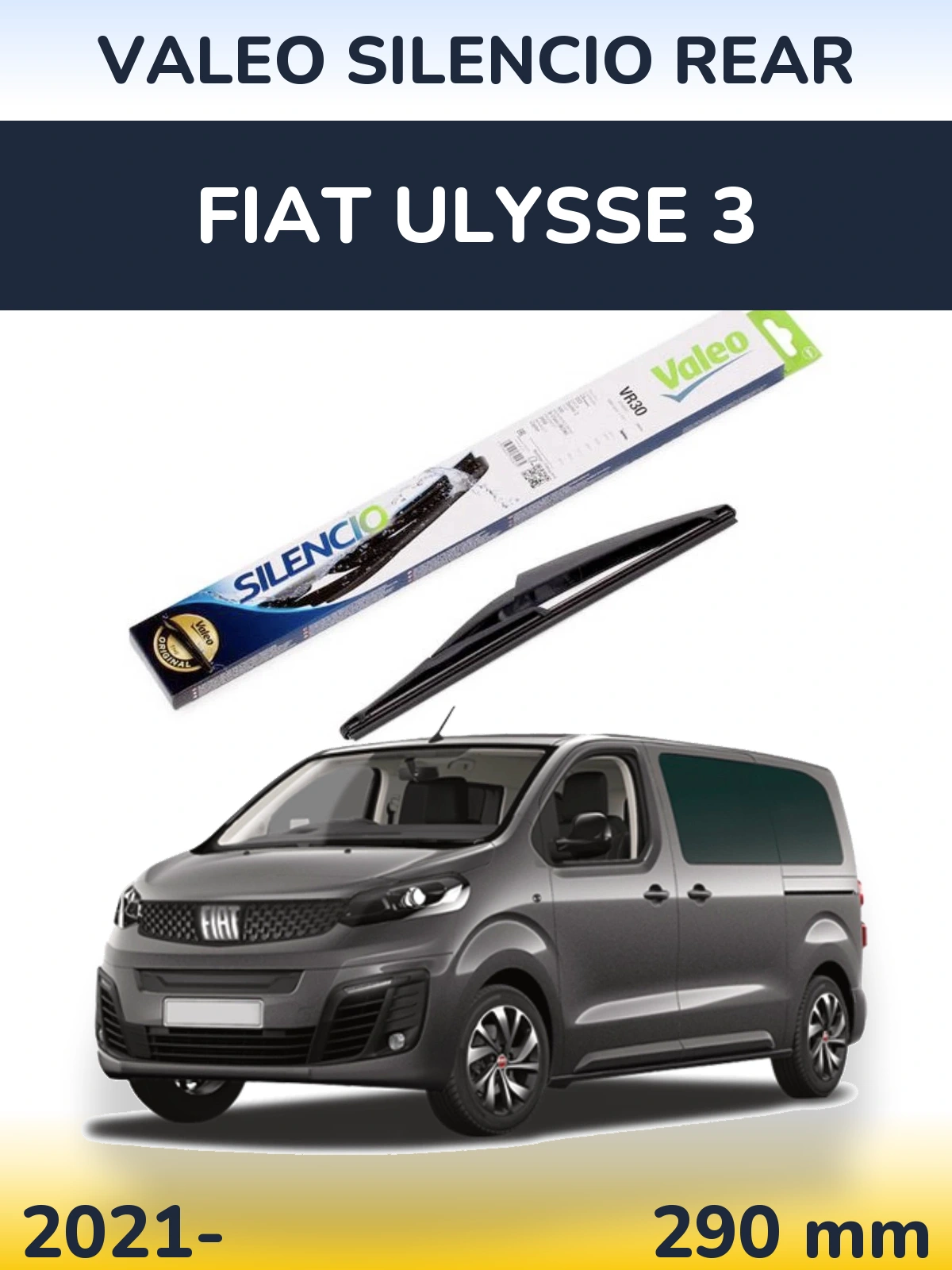 Tylna wycieraczka Valeo Silencio Rear 290 mm do Fiat Ulysse 3 2021-2026