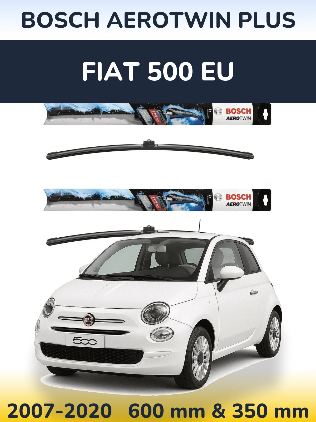Front wiper blade set BOSCH AeroTwin Plus 600 & 350 mm for Fiat 500 EU 2007-2020