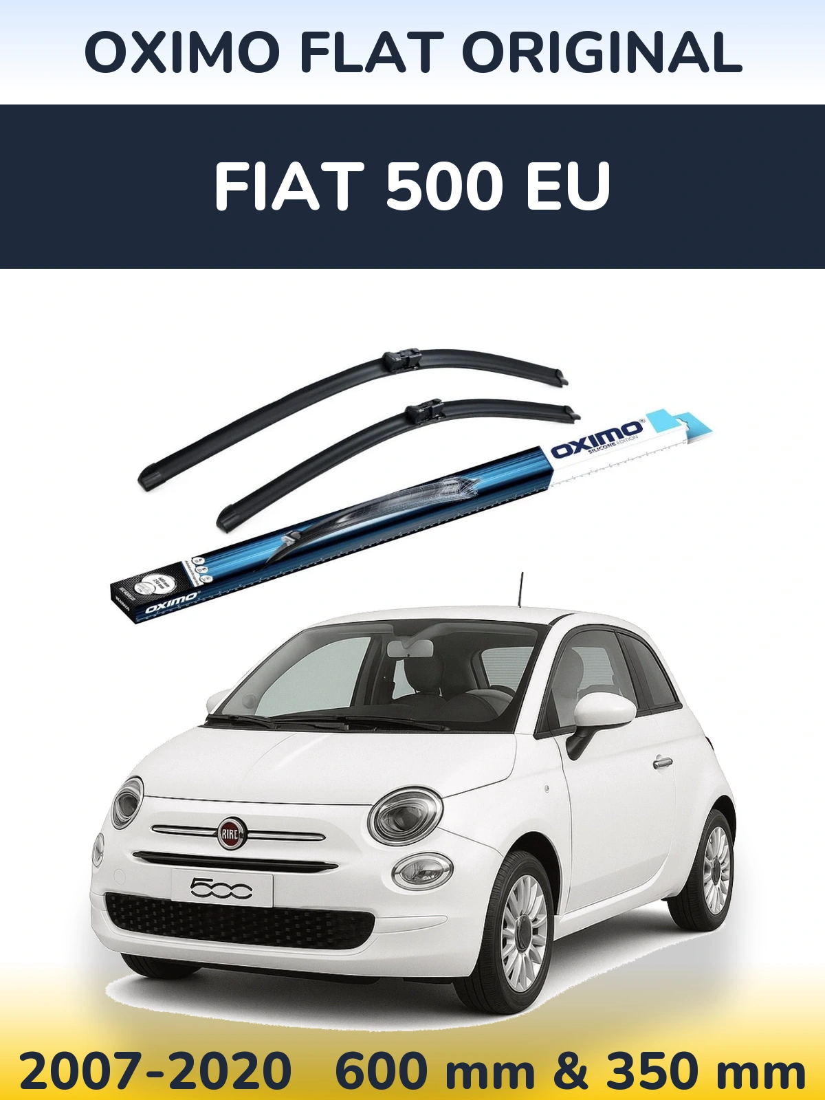 Front wiper blade set Oximo Flat Original 600 & 350 mm for Fiat 500 EU 2007-2020