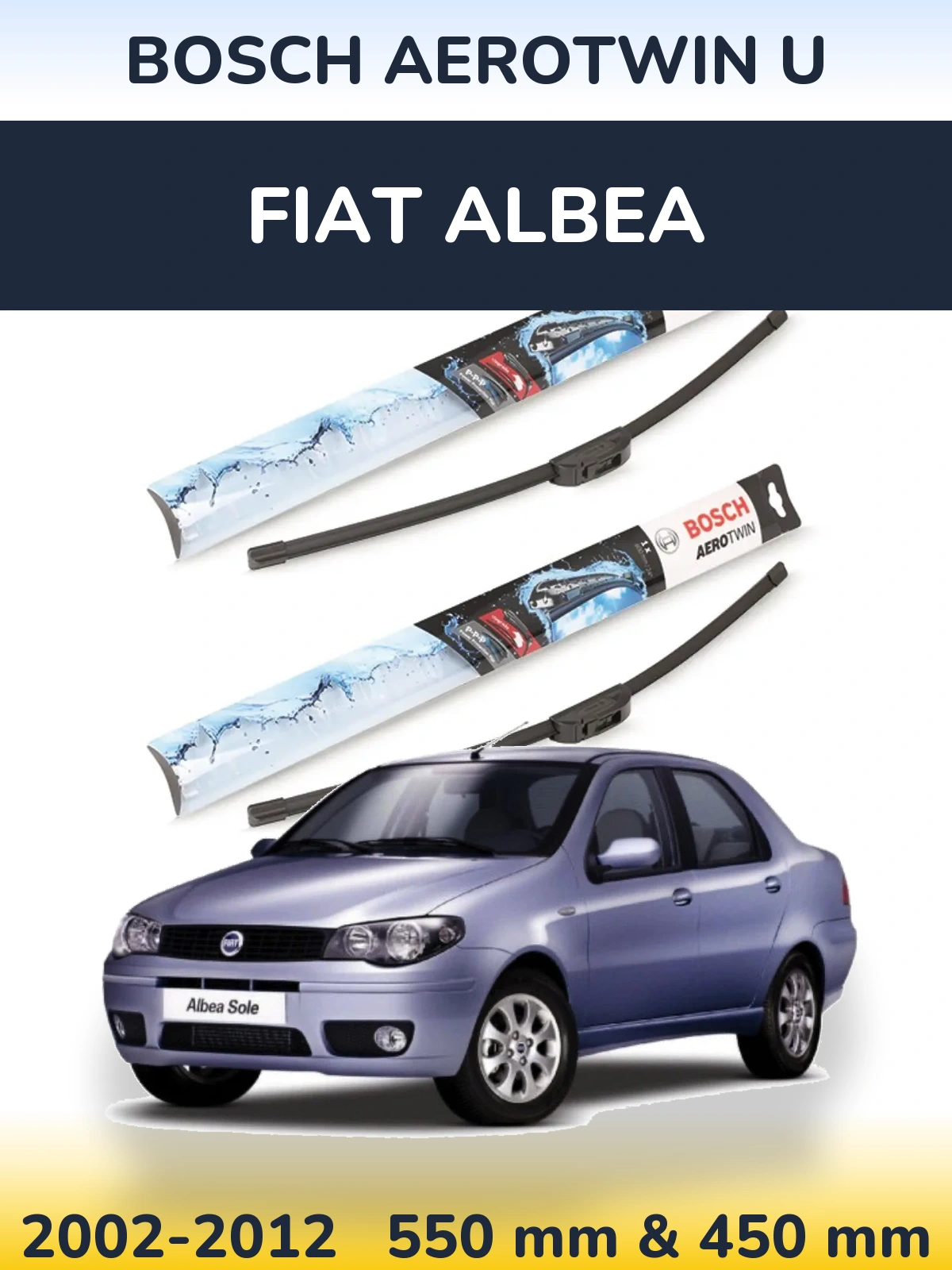 Front wiper blade set BOSCH AeroTwin U 550 & 450 mm for Fiat Albea 2002-2012