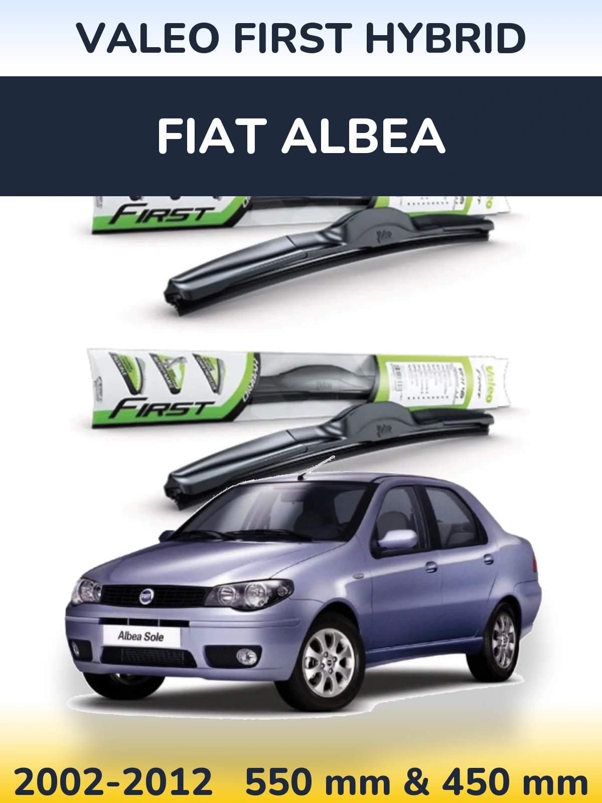 Комплект передніх щіток Valeo First Hybrid 550 & 450 мм для Fiat Albea 2002-2012