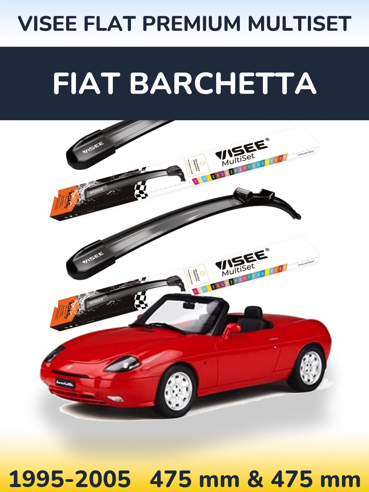 Front wiper blade set VISEE FLAT PREMIUM MultiSet 475 & 475 mm for Fiat Barchetta 1995-2005
