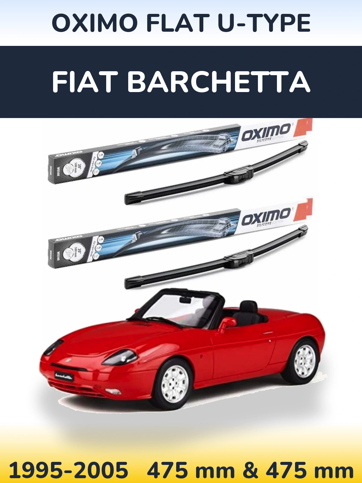 Front wiper blade set Oximo Flat U-type 475 & 475 mm for Fiat Barchetta 1995-2005