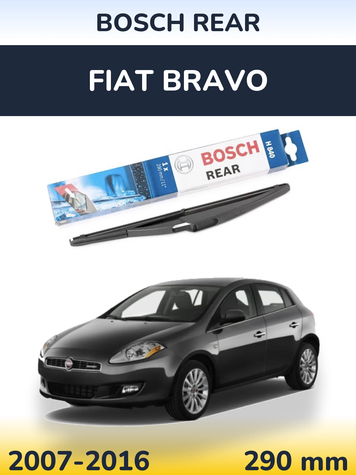 Tylna wycieraczka BOSCH Rear 290 mm do Fiat Bravo 2007-2016