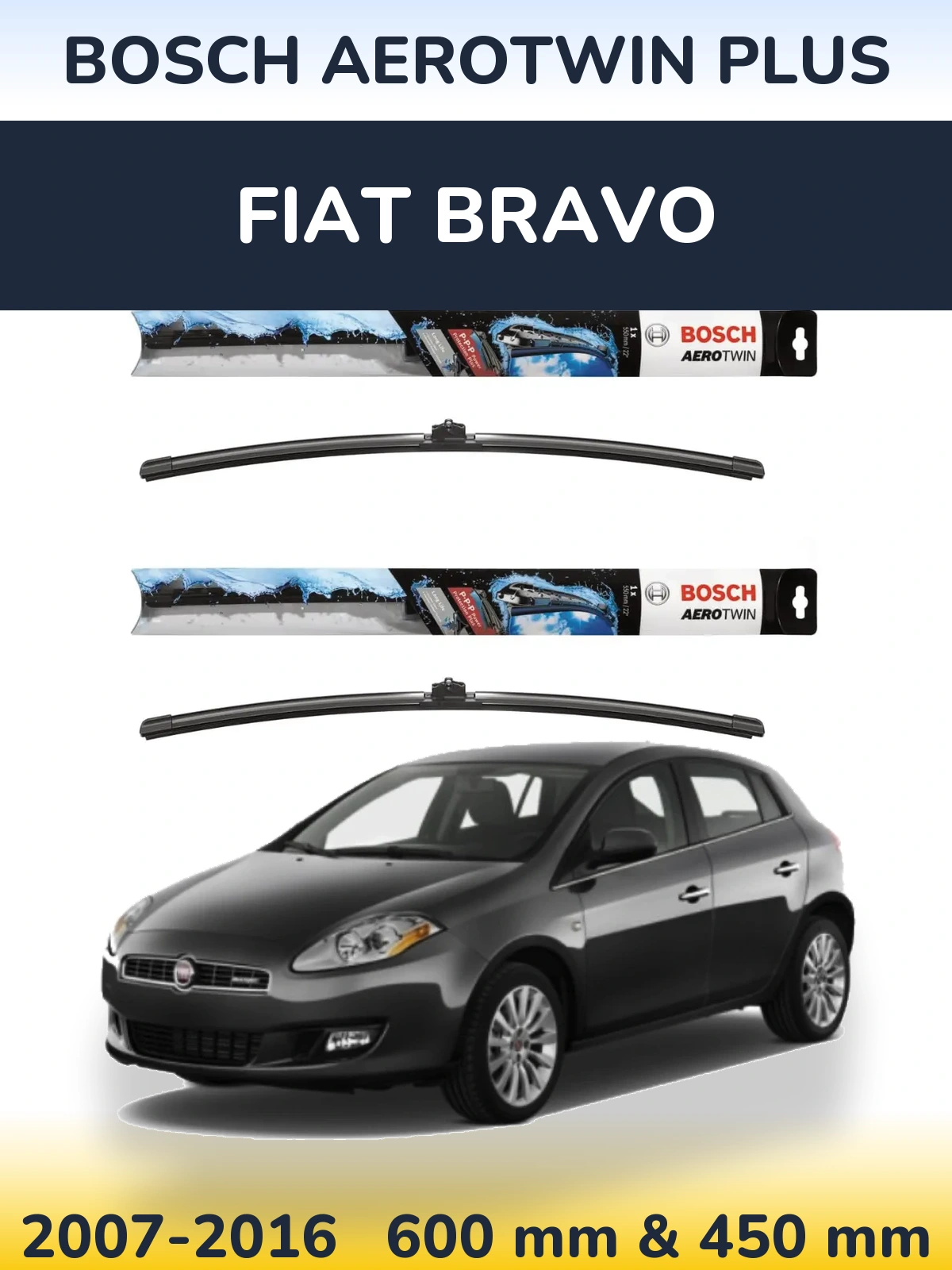 Front wiper blade set BOSCH AeroTwin Plus 600 & 450 mm for Fiat Bravo 2007-2016