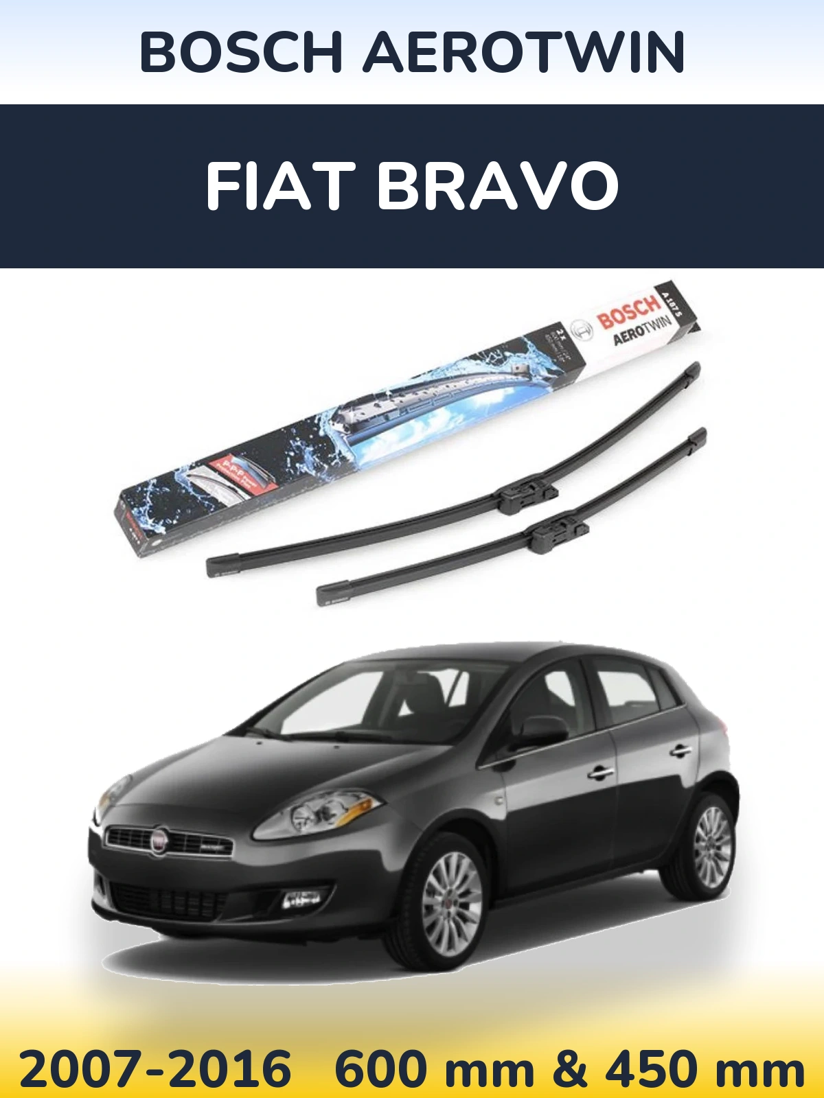 Komplet przednich wycieraczek BOSCH AeroTwin 600 & 450 mm do Fiat Bravo 2007-2016