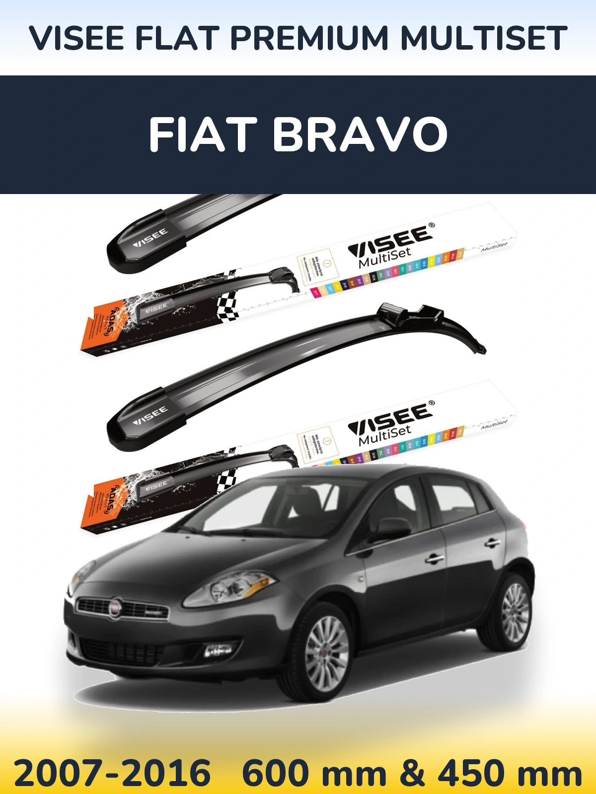 Komplet przednich wycieraczek VISEE FLAT PREMIUM MultiSet 600 & 450 mm do Fiat Bravo 2007-2016
