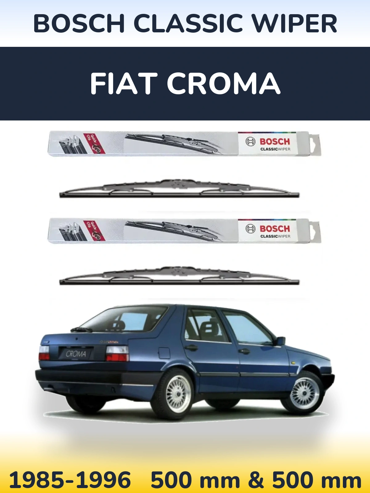 Komplet przednich wycieraczek BOSCH Classic Wiper 500 & 500 mm do Fiat Croma 1985-1996