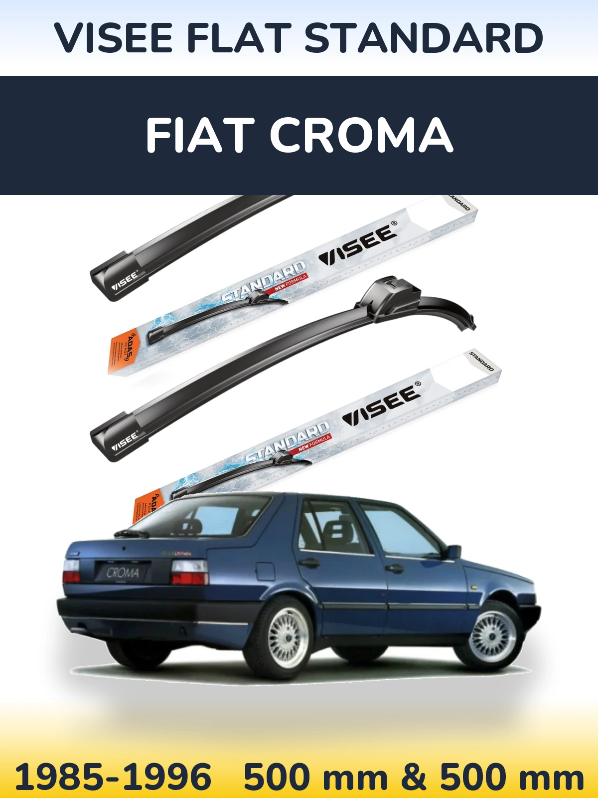 Komplet przednich wycieraczek VISEE FLAT STANDARD 500 & 500 mm do Fiat Croma 1985-1996