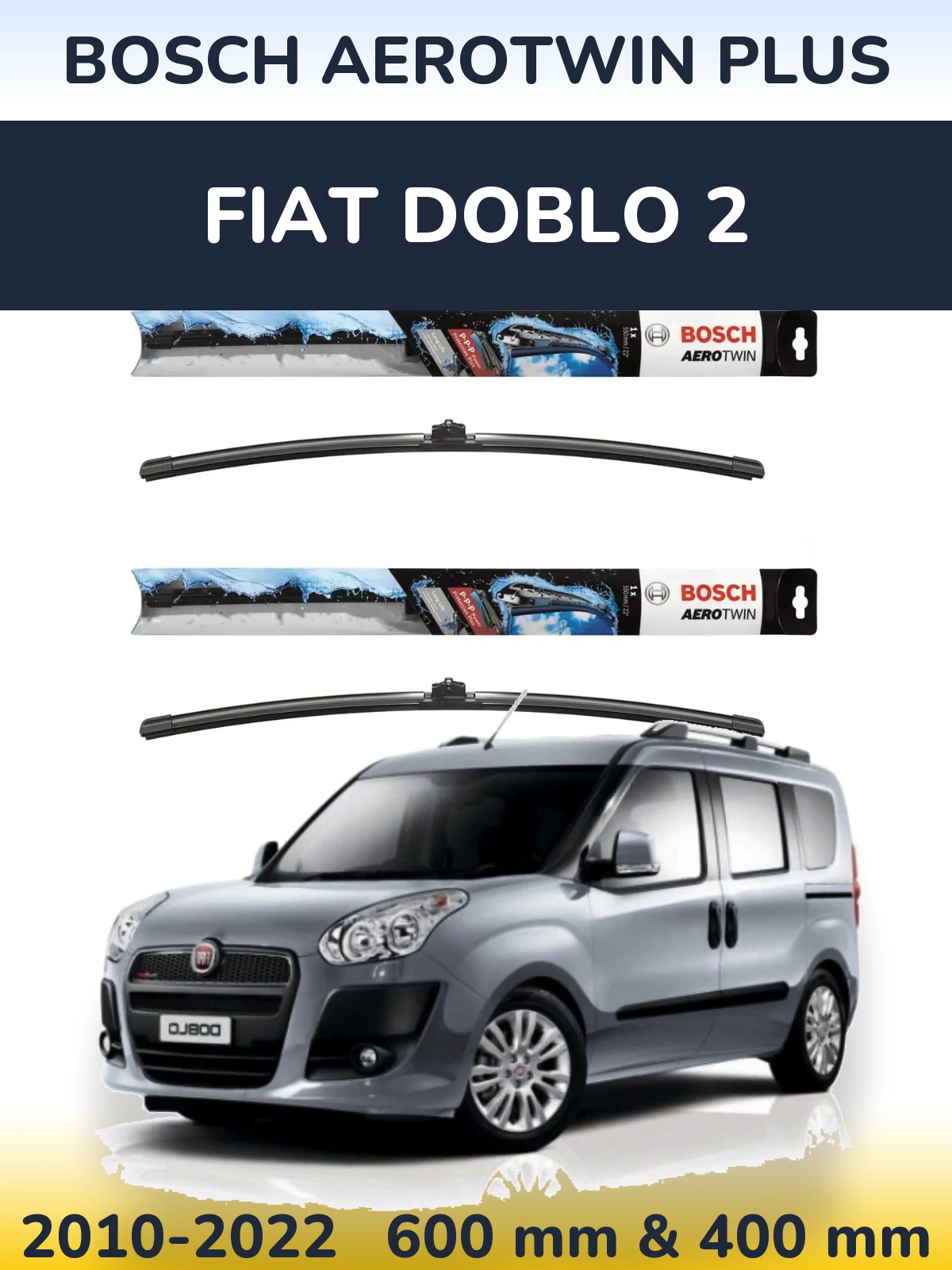 Front wiper blade set BOSCH AeroTwin Plus 600 & 400 mm for Fiat Doblo 2 2010-2022