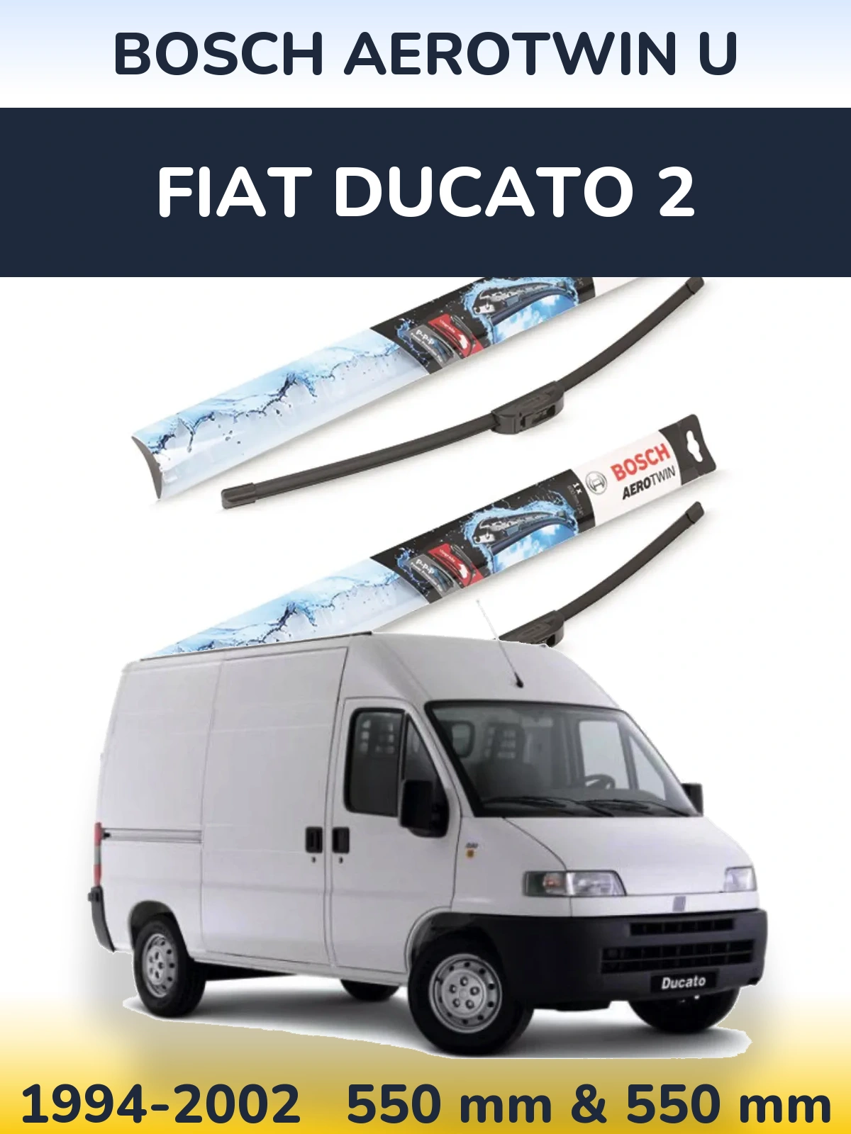 Front wiper blade set BOSCH AeroTwin U 550 & 550 mm for Fiat Ducato 2 1994-2002
