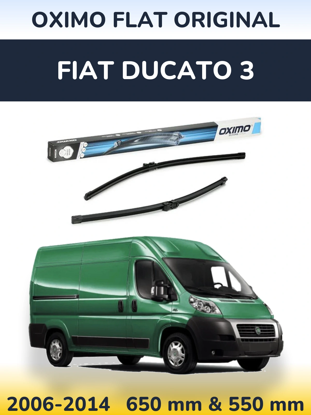 Комплект передніх щіток Oximo Flat Original 650 & 550 мм для Fiat Ducato 3 2006-2014