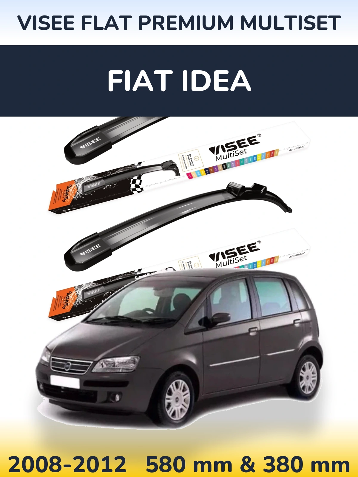 Front wiper blade set VISEE FLAT PREMIUM MultiSet 580 & 380 mm for Fiat Idea 2008-2012