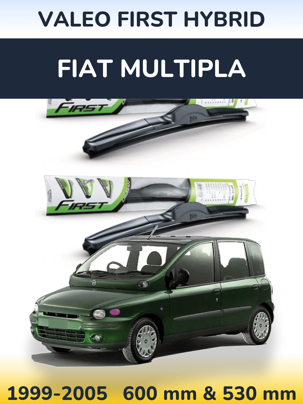 Комплект передних дворников Valeo First Hybrid 600 & 530 мм для Fiat Multipla 1999-2005