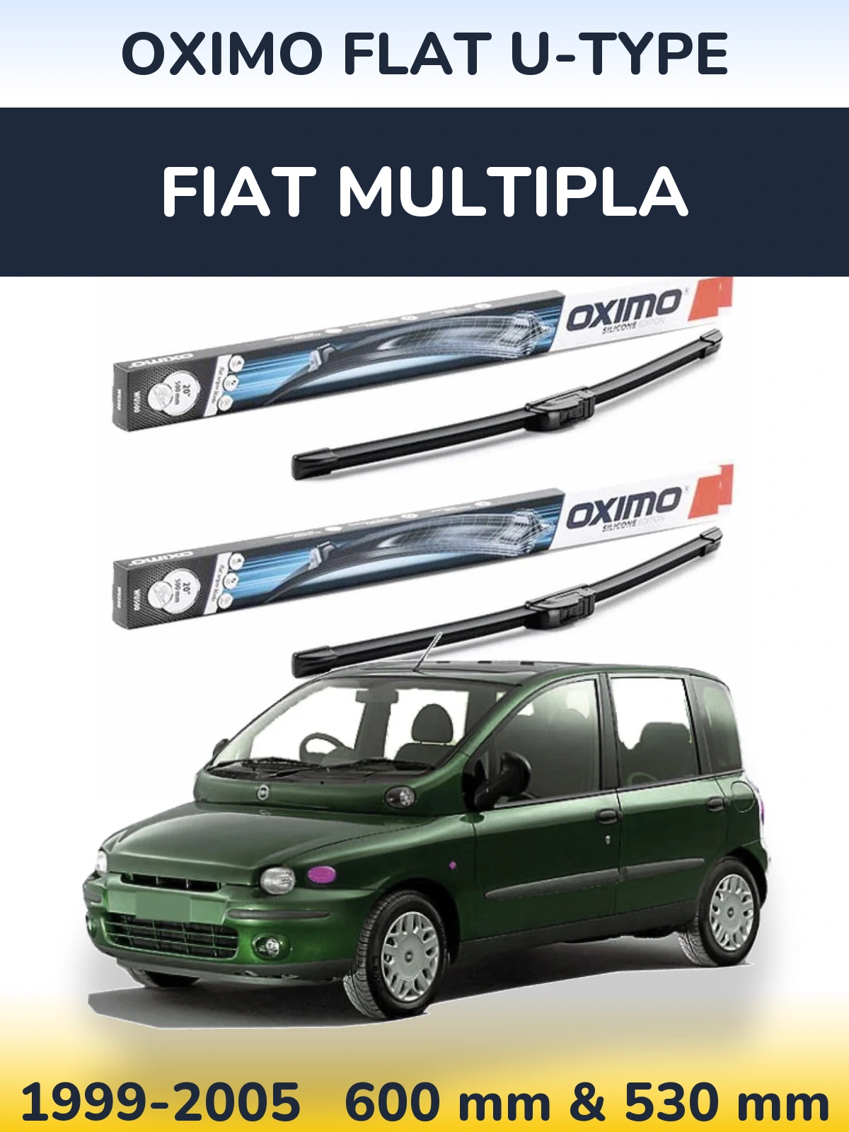 Komplet przednich wycieraczek Oximo Flat U-type 600 & 530 mm do Fiat Multipla 1999-2005