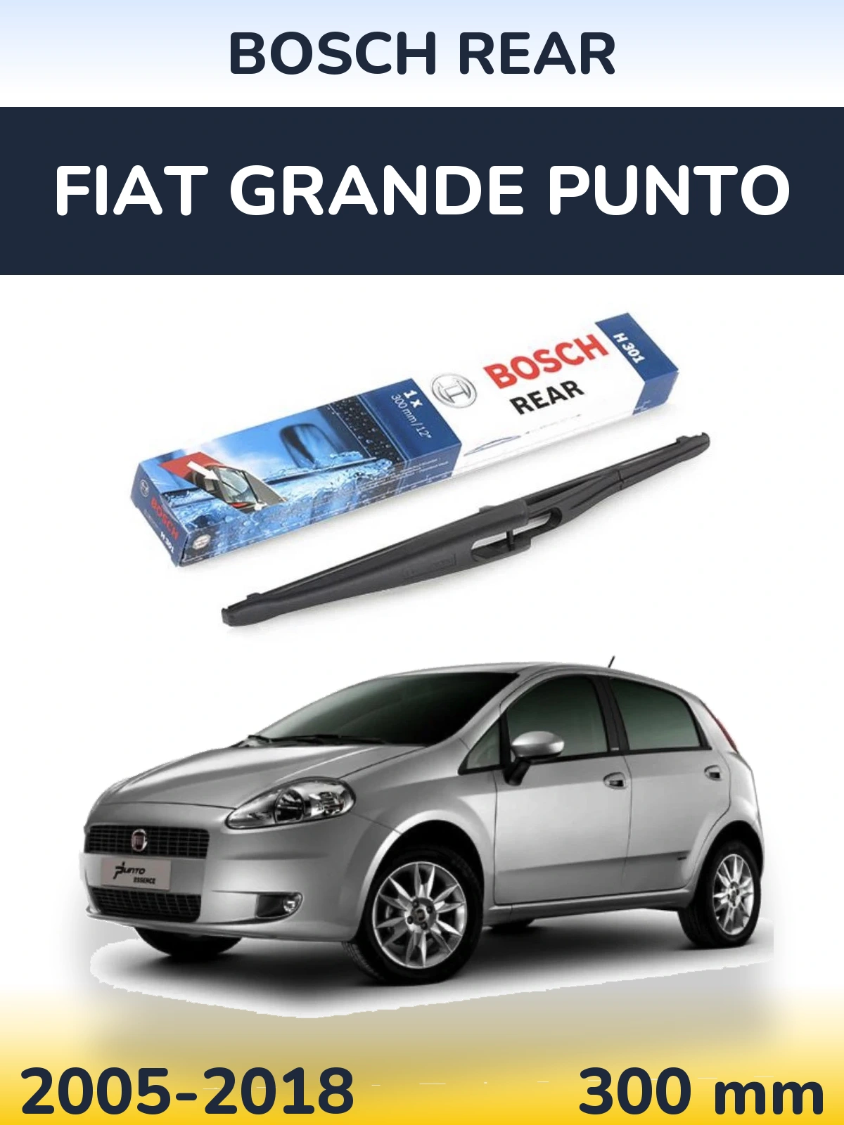 Tylna wycieraczka BOSCH Rear 300 mm do Fiat Grande Punto 2005-2018