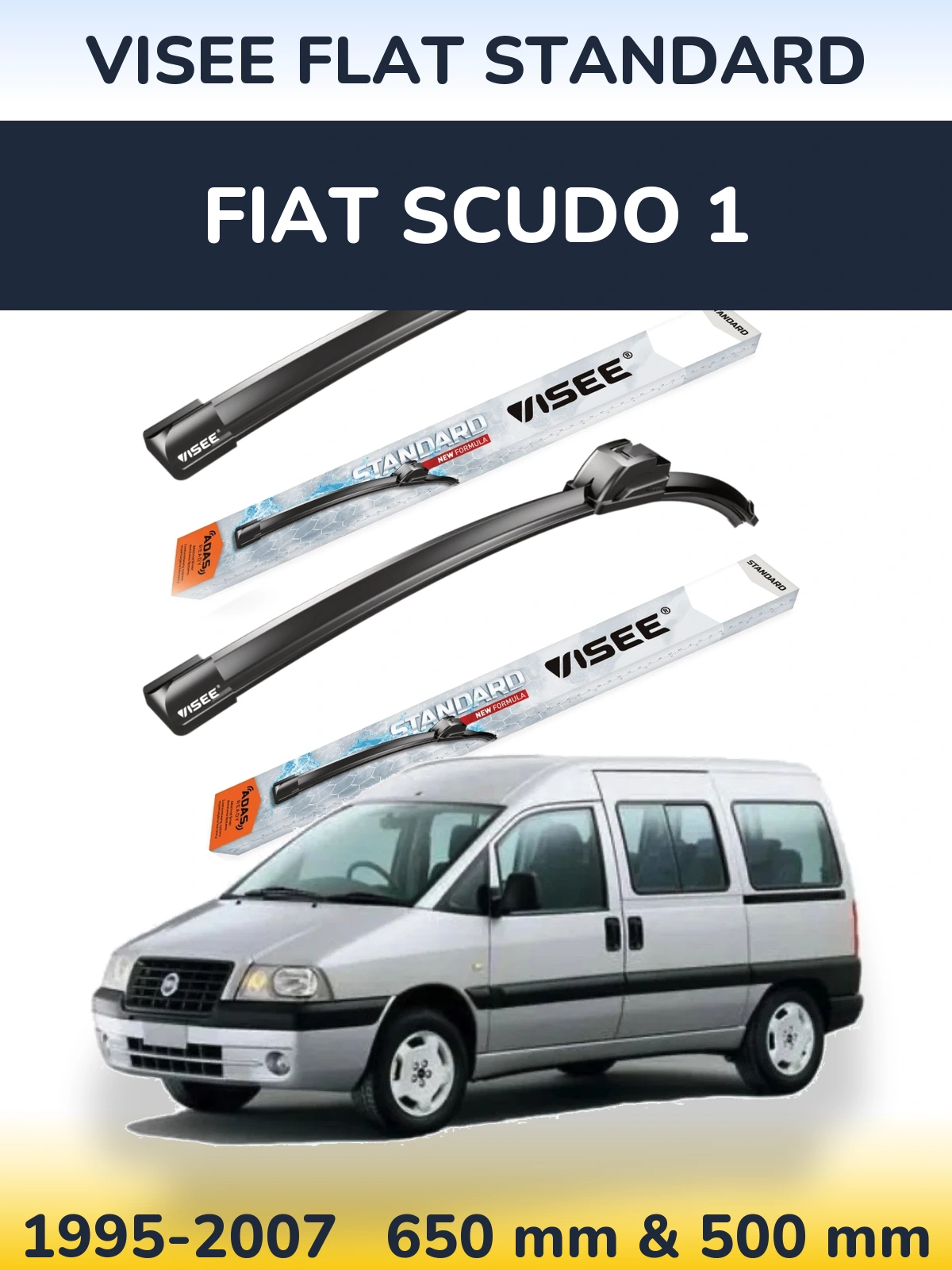 Komplet przednich wycieraczek VISEE FLAT STANDARD 650 & 500 mm do Fiat Scudo 1 1995-2007