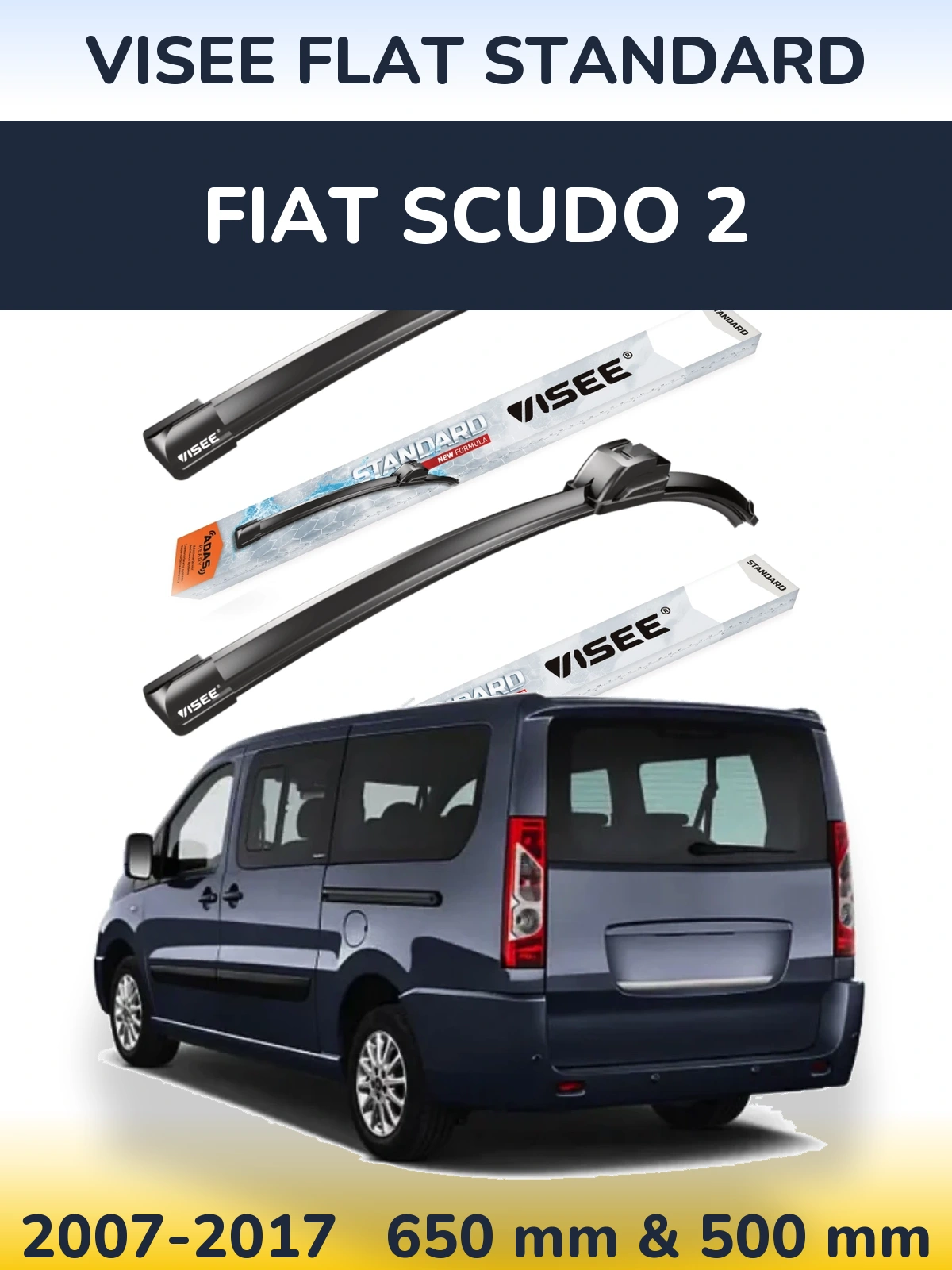 Komplet przednich wycieraczek VISEE FLAT STANDARD 650 & 500 mm do Fiat Scudo 2 2007-2017