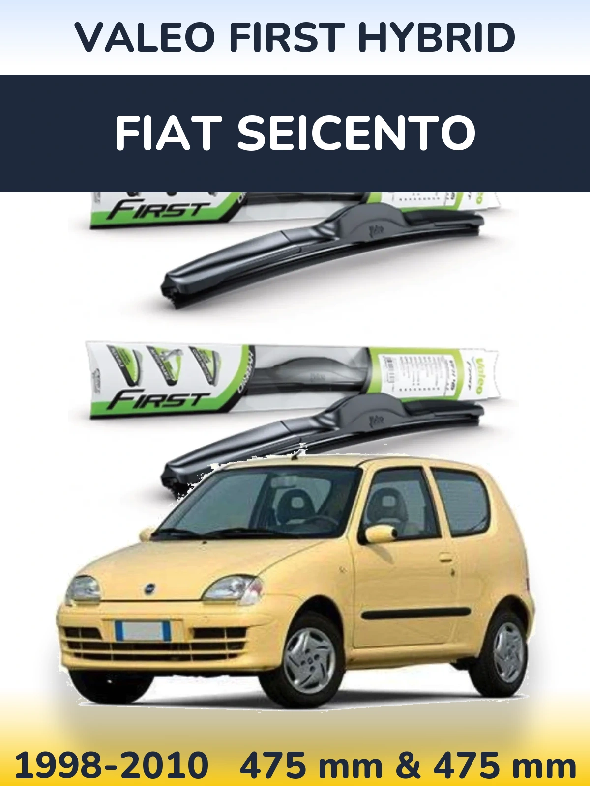 Komplet przednich wycieraczek Valeo First Hybrid 475 & 475 mm do Fiat Seicento 1998-2010