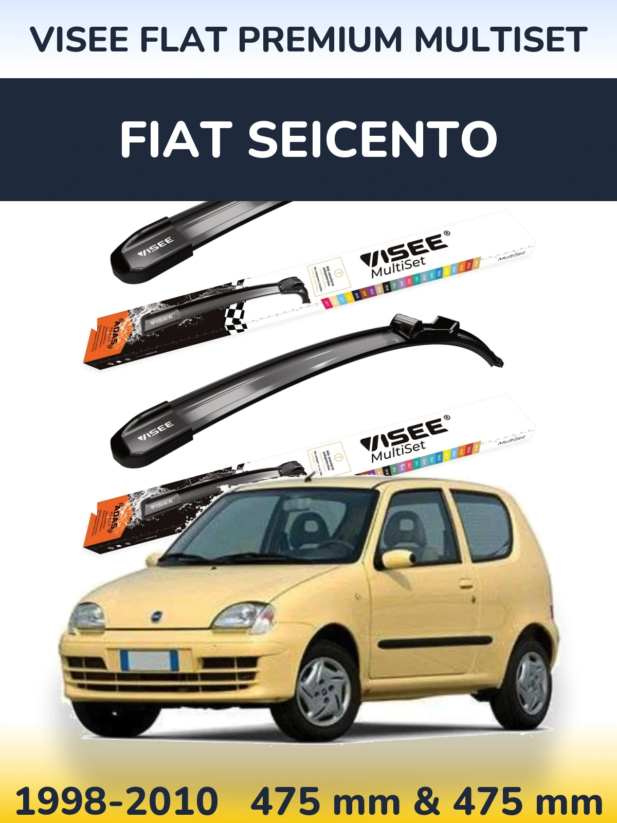 Komplet przednich wycieraczek VISEE FLAT PREMIUM MultiSet 475 & 475 mm do Fiat Seicento 1998-2010