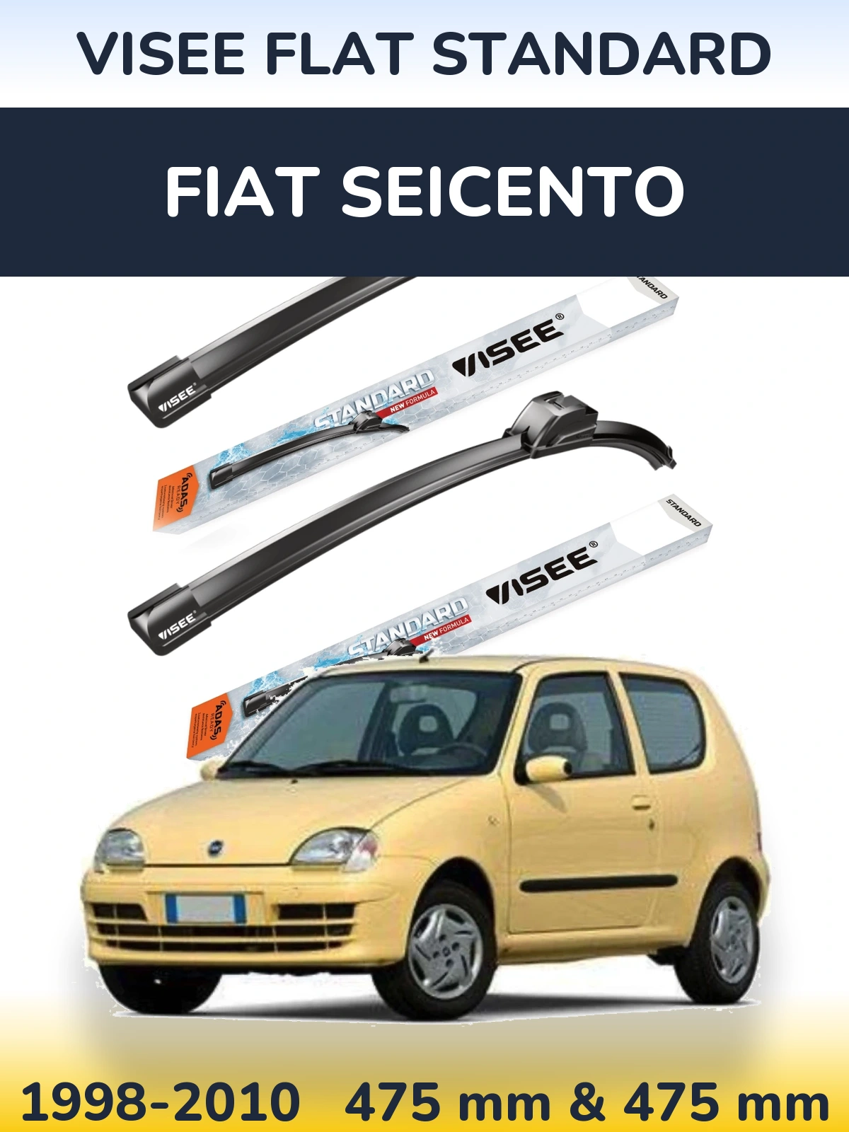 Komplet przednich wycieraczek VISEE FLAT STANDARD 475 & 475 mm do Fiat Seicento 1998-2010