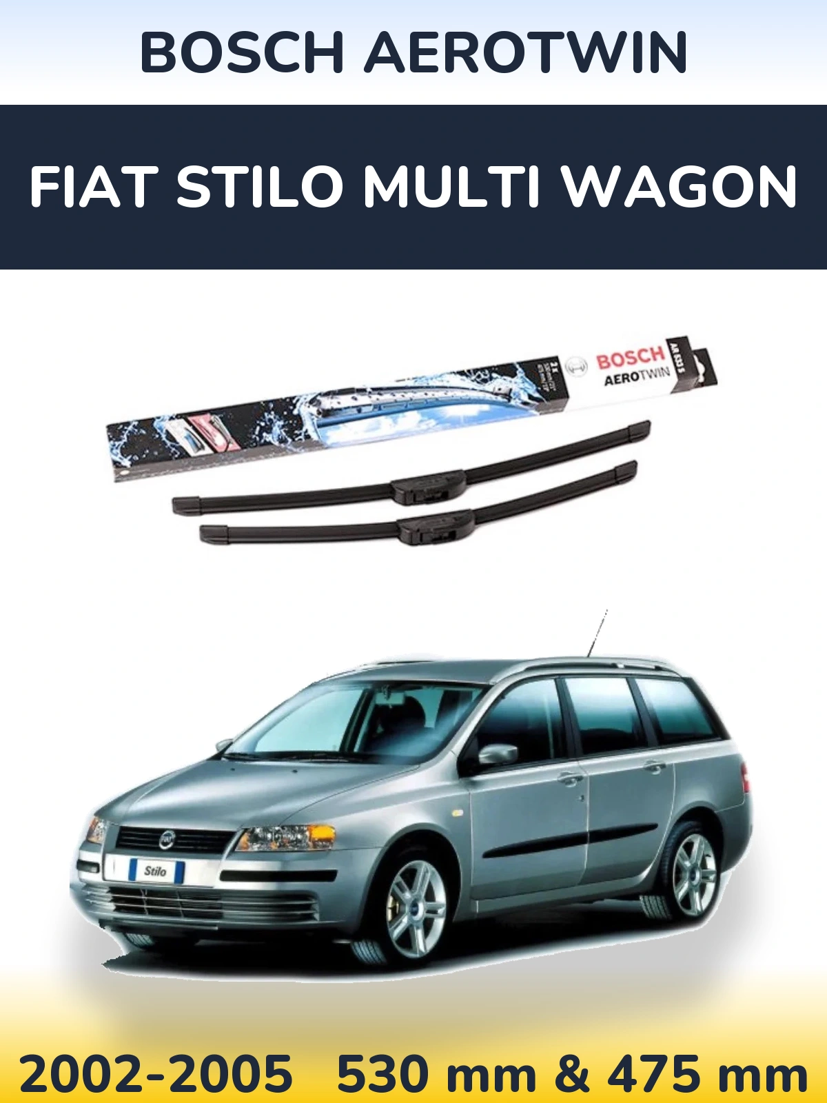 Komplet przednich wycieraczek BOSCH AeroTwin 530 & 475 mm do Fiat Stilo Multi Wagon 2002-2005