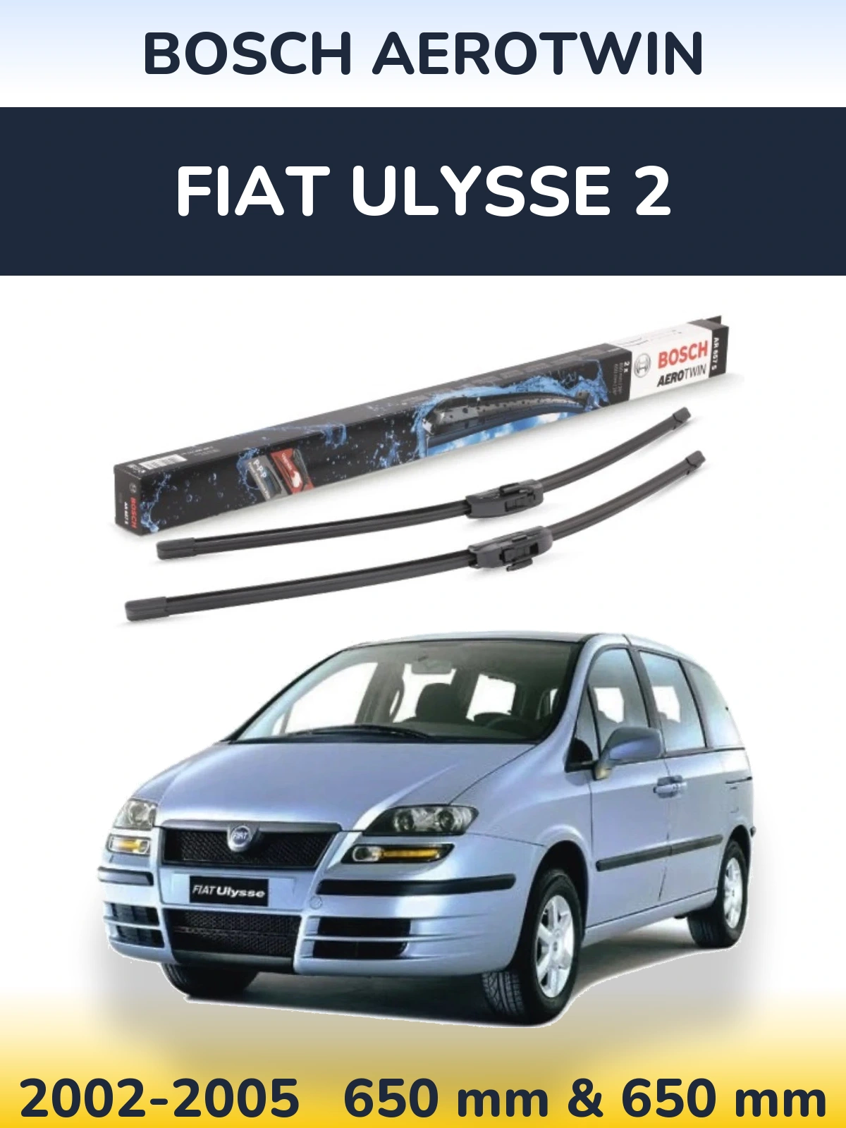 Комплект передних дворников BOSCH AeroTwin 650 & 650 мм для Fiat Ulysse 2 2002-2005