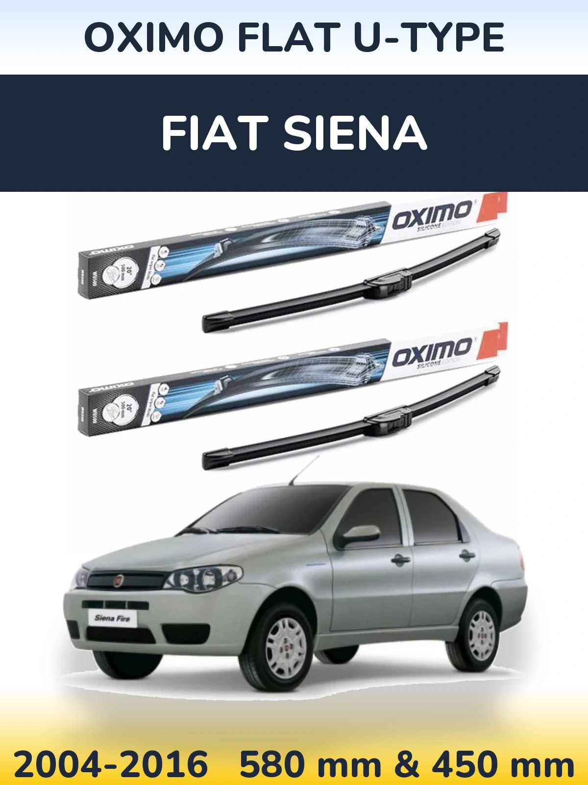 Front wiper blade set Oximo Flat U-type 580 & 450 mm for Fiat Siena 2004-2016