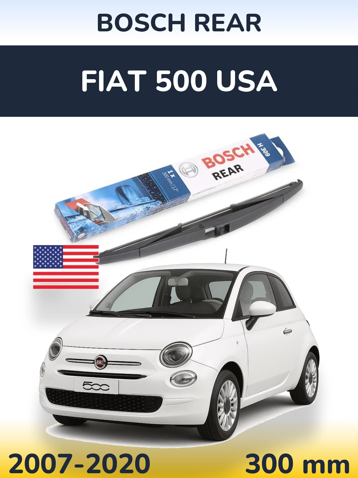Tylna wycieraczka BOSCH Rear 300 mm do Fiat 500 USA 2007-2020