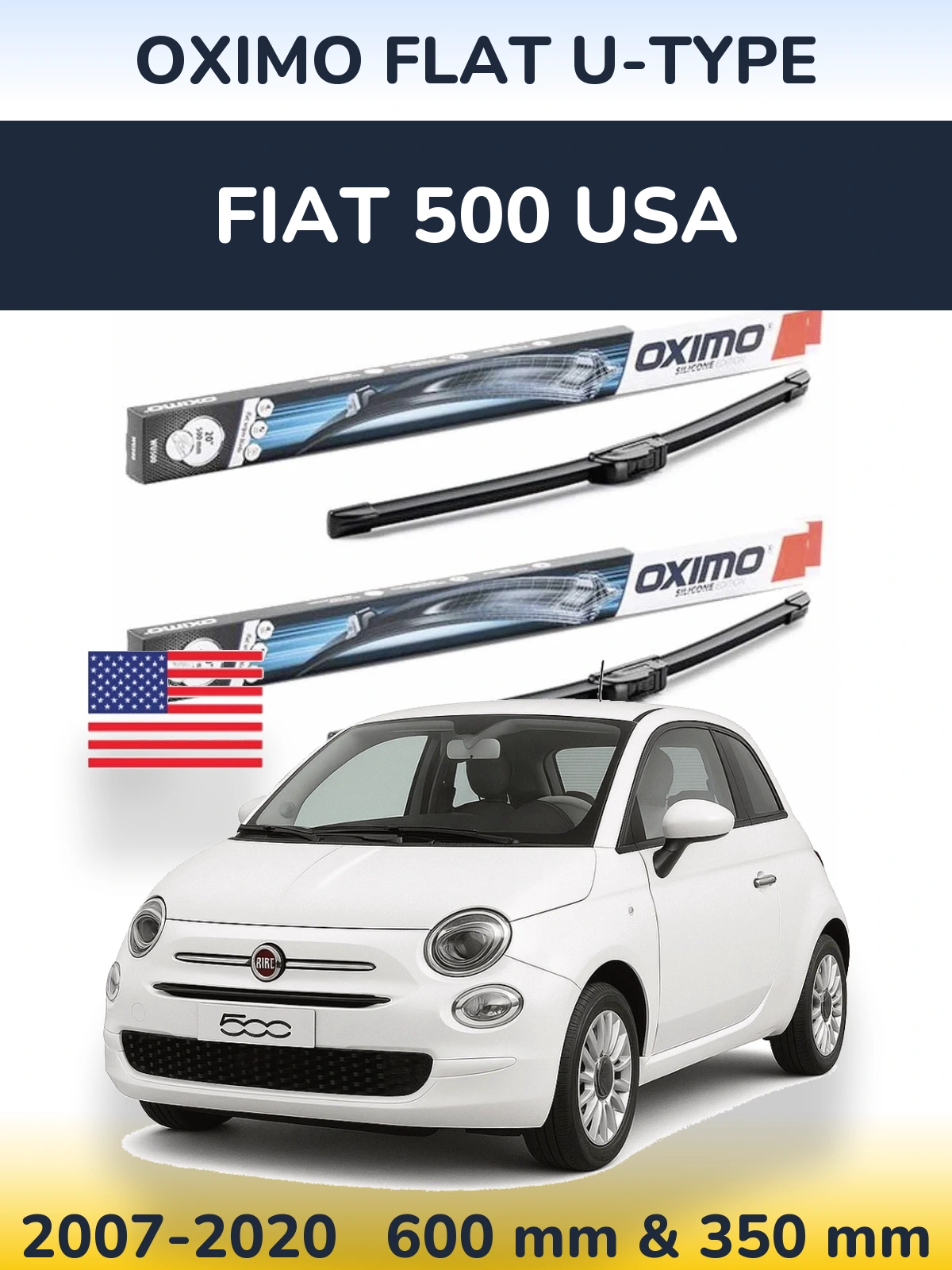 Komplet przednich wycieraczek Oximo Flat U-type 600 & 350 mm do Fiat 500 USA 2007-2020