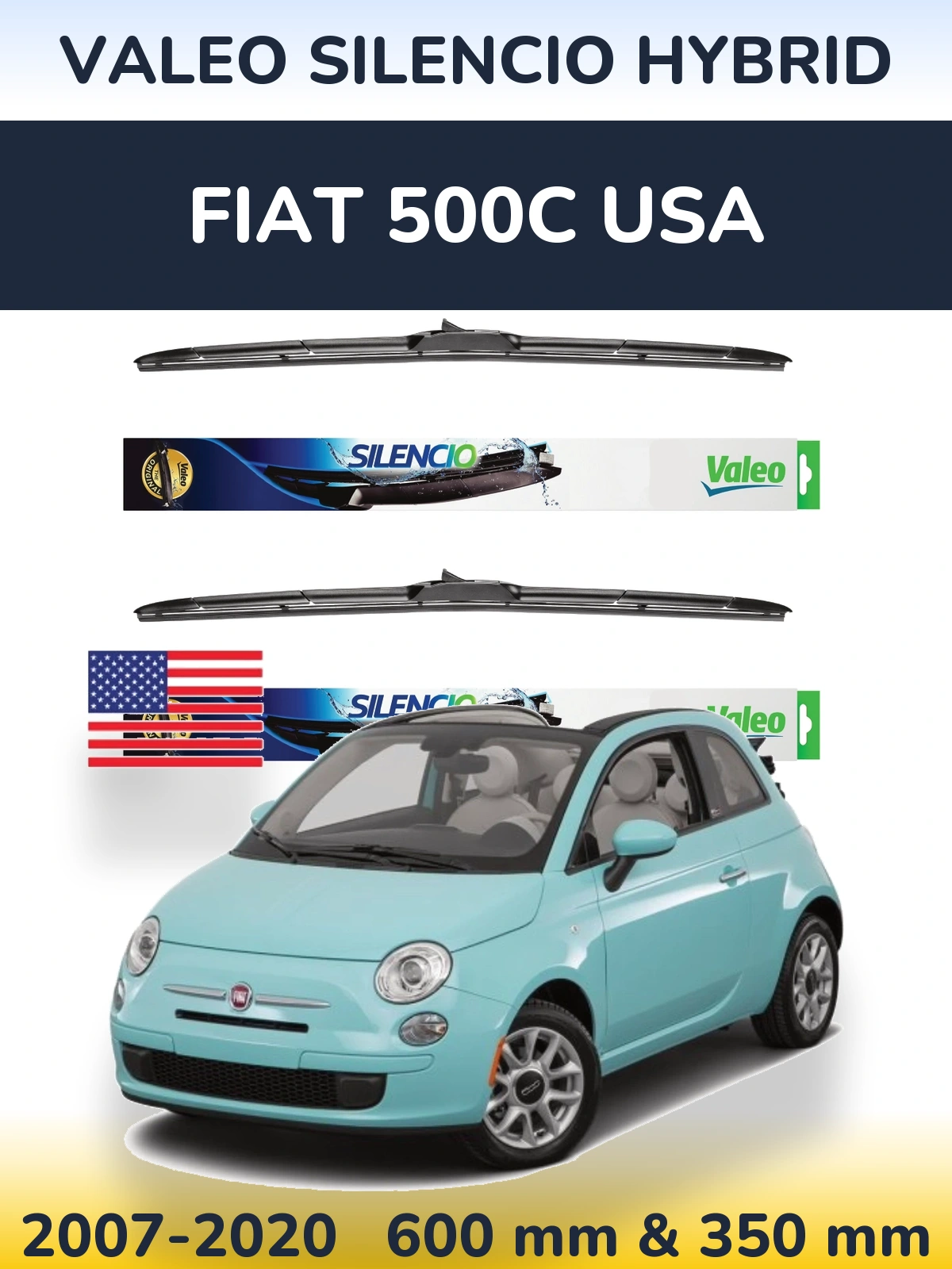 Komplet przednich wycieraczek Valeo Silencio Hybrid 600 & 350 mm do Fiat 500C USA 2007-2020