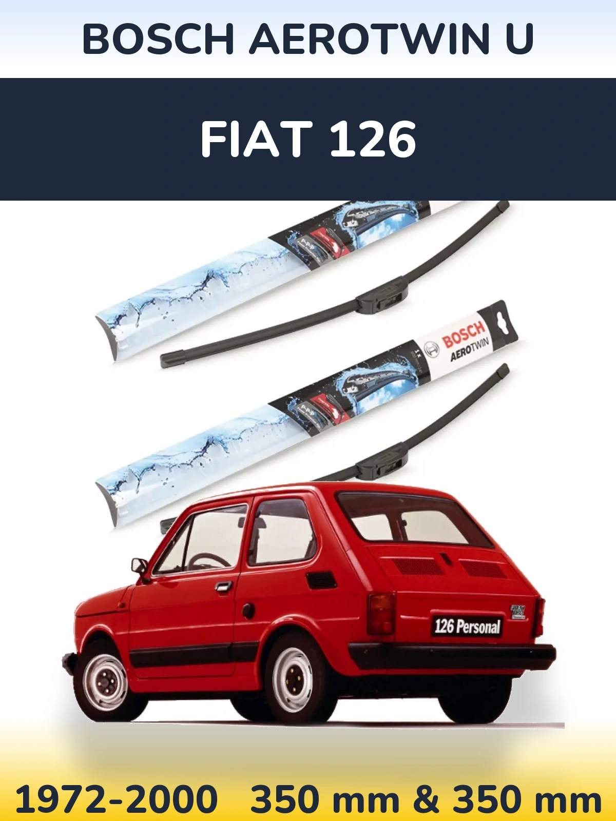 Komplet przednich wycieraczek BOSCH AeroTwin U 350 & 350 mm do Fiat 126 1972-2000