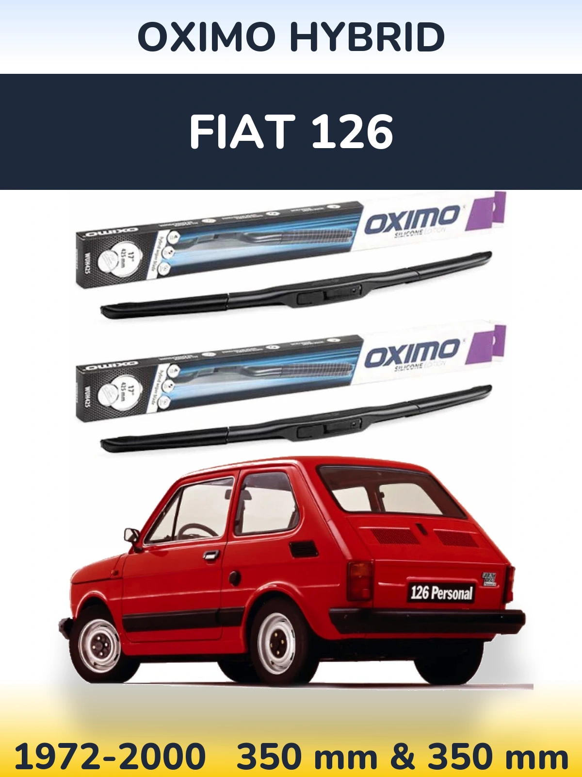 Komplet przednich wycieraczek Oximo Hybrid 350 & 350 mm do Fiat 126 1972-2000