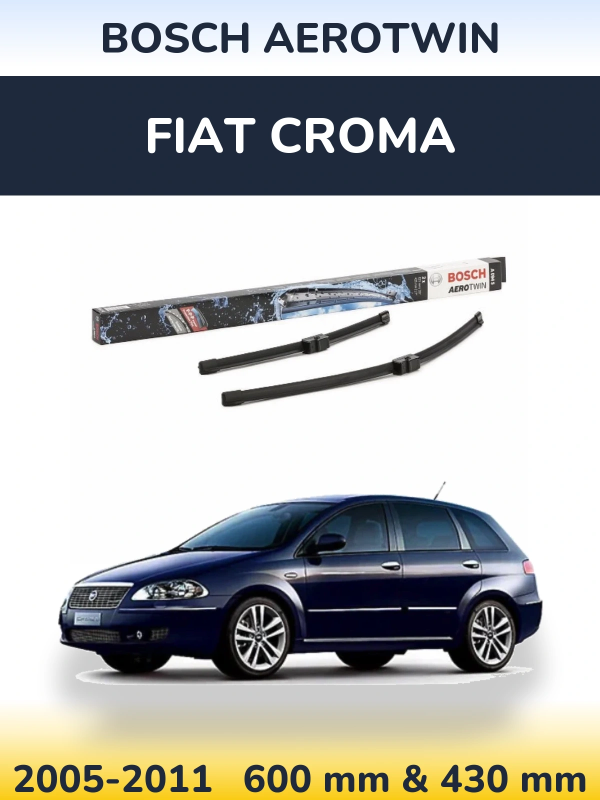 Komplet przednich wycieraczek BOSCH AeroTwin 625 & 425 mm do Fiat Croma 2005-2011