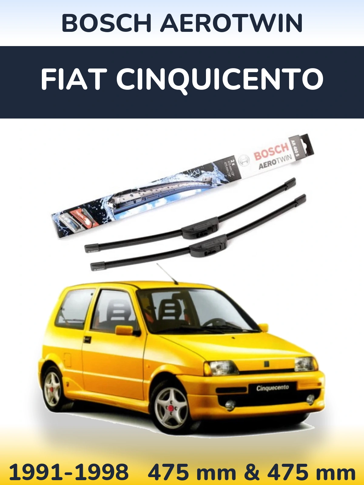 Komplet przednich wycieraczek BOSCH AeroTwin 475 & 475 mm do Fiat Cinquicento 1991-1998