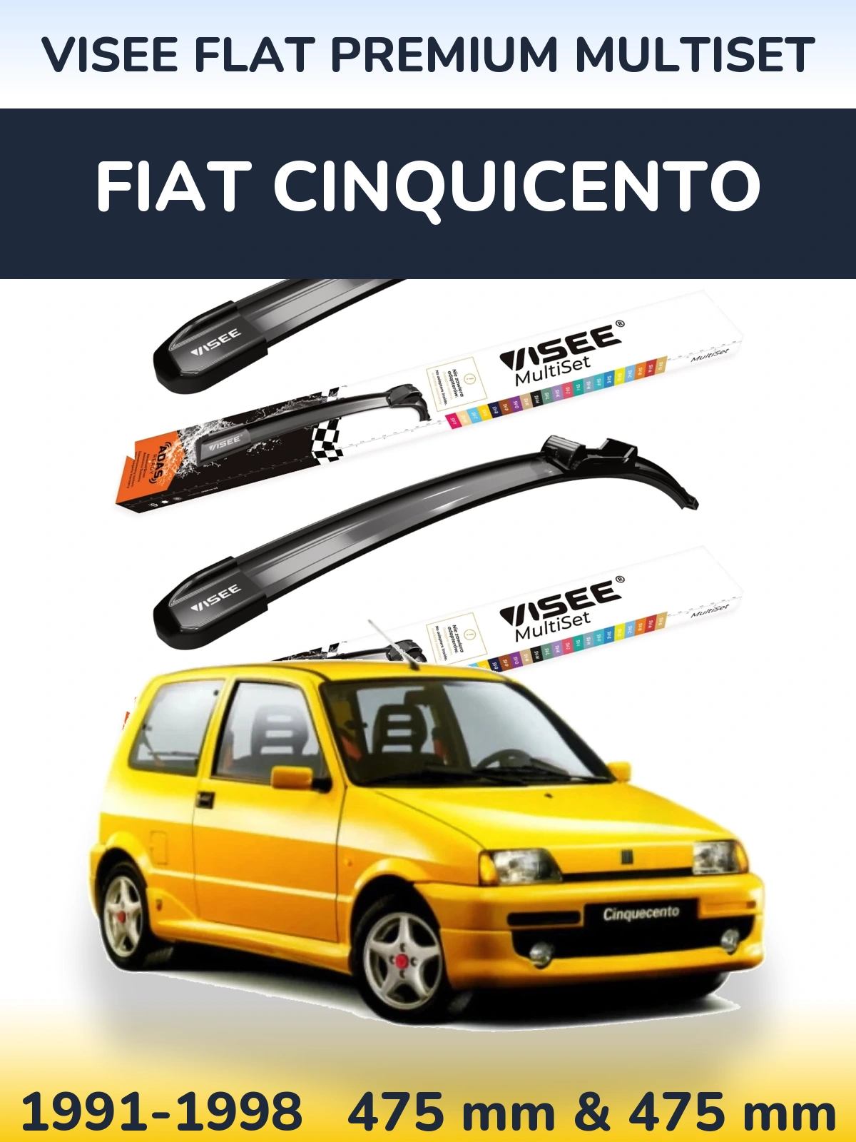 Комплект передних дворников VISEE FLAT PREMIUM MultiSet 475 & 475 мм для Fiat Cinquicento 1991-1998