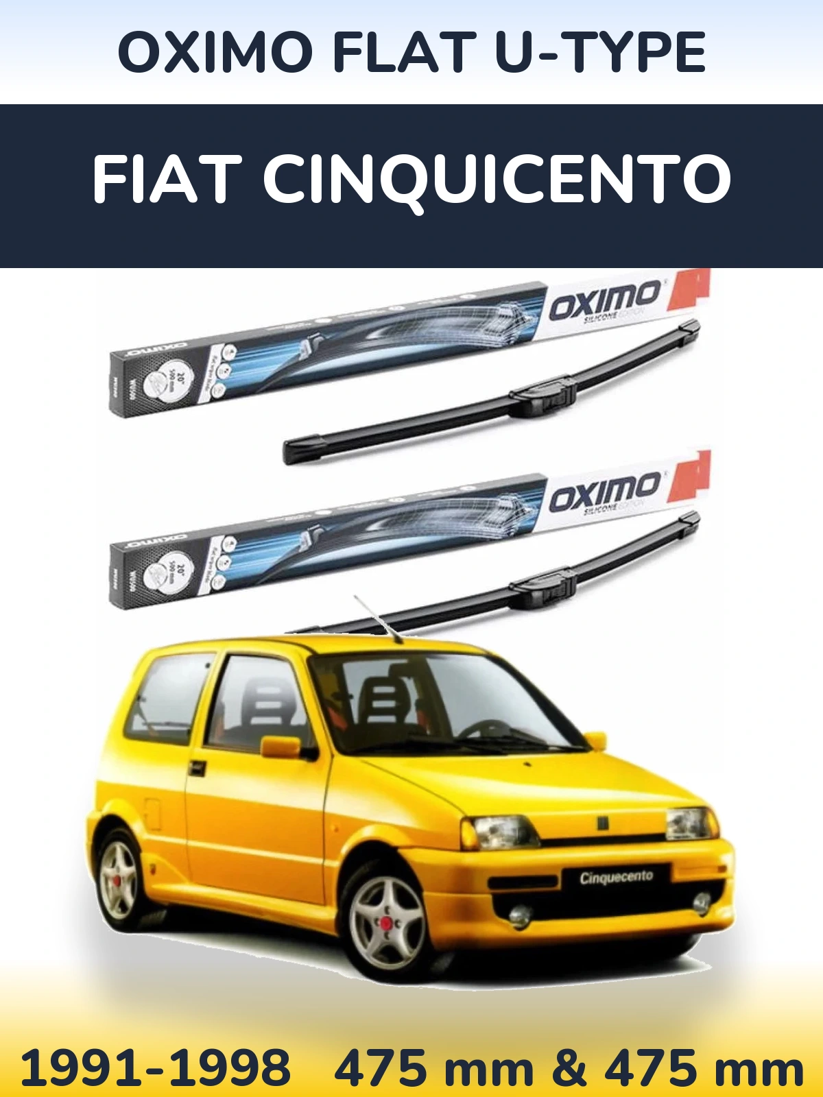 Komplet przednich wycieraczek Oximo Flat U-type 475 & 475 mm do Fiat Cinquicento 1991-1998