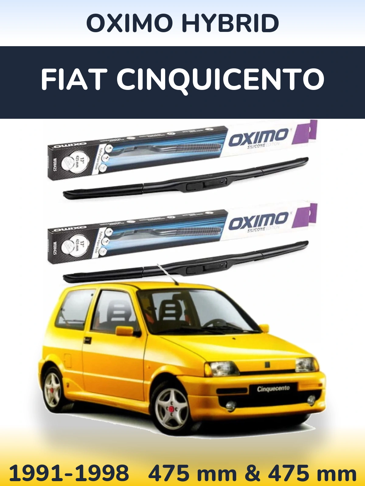 Комплект передних дворников Oximo Hybrid 475 & 475 мм для Fiat Cinquicento 1991-1998