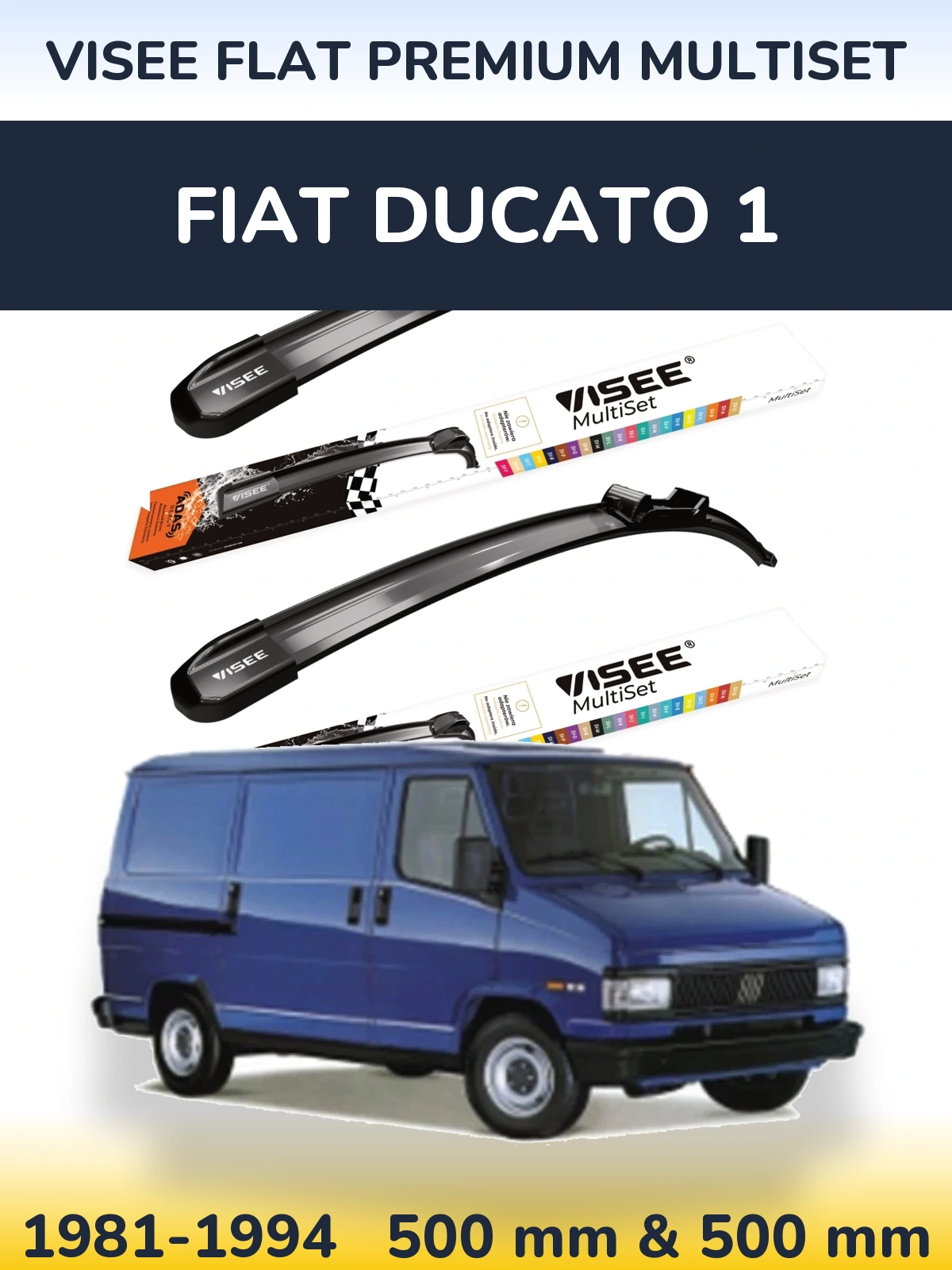 Komplet przednich wycieraczek VISEE FLAT PREMIUM MultiSet 500 & 500 mm do Fiat Ducato 1 1981-1994