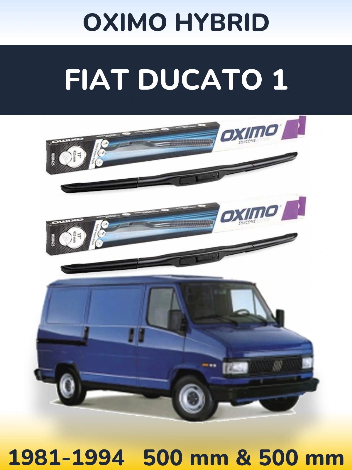 Комплект передніх щіток Oximo Hybrid 500 & 500 мм для Fiat Ducato 1 1981-1994