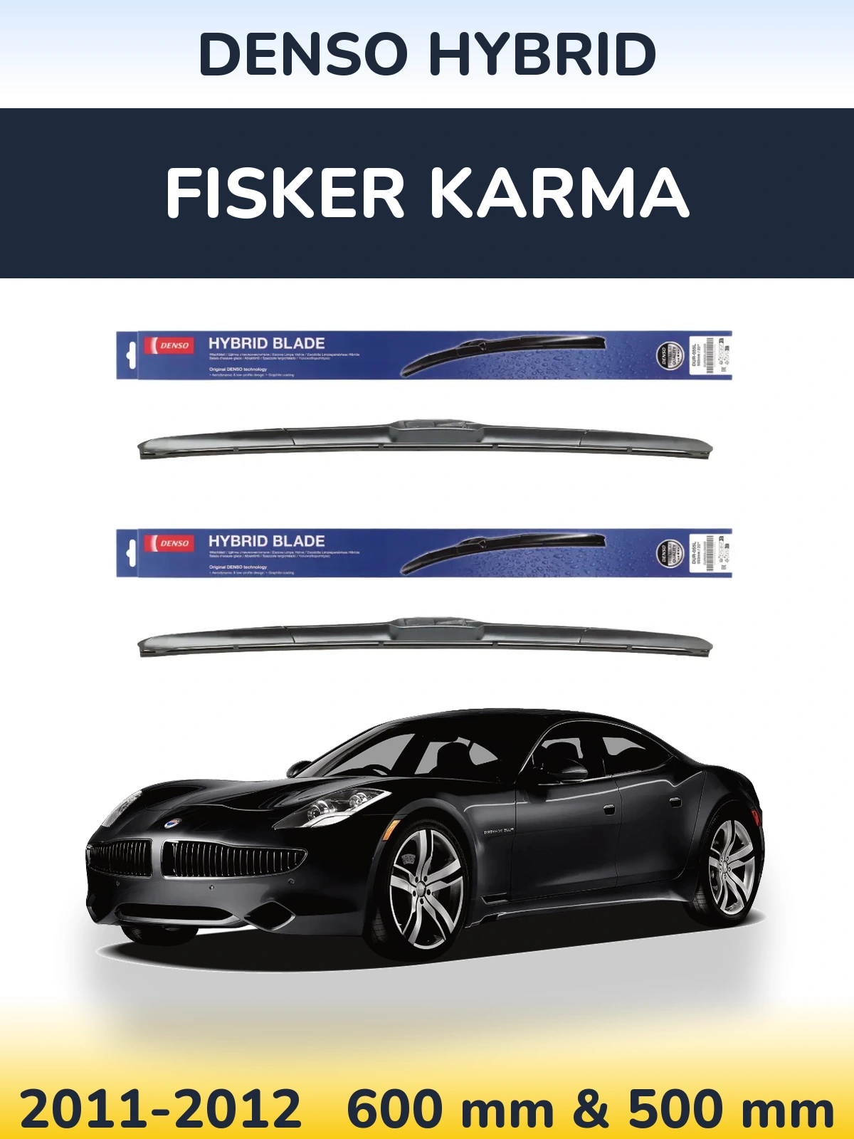 Komplet przednich wycieraczek Denso Hybrid 600 & 500 mm do Fisker Karma 2011-2012