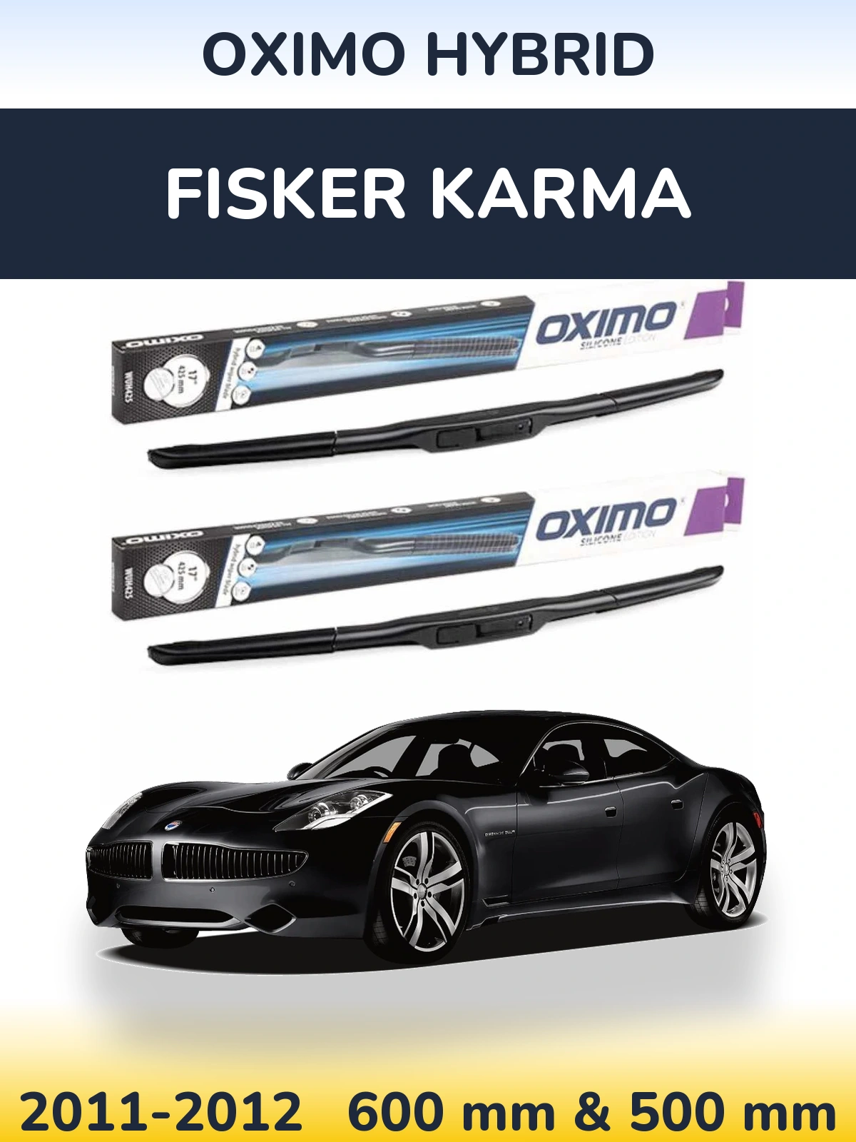 Комплект передних дворников Oximo Hybrid 600 & 500 мм для Fisker Karma 2011-2012