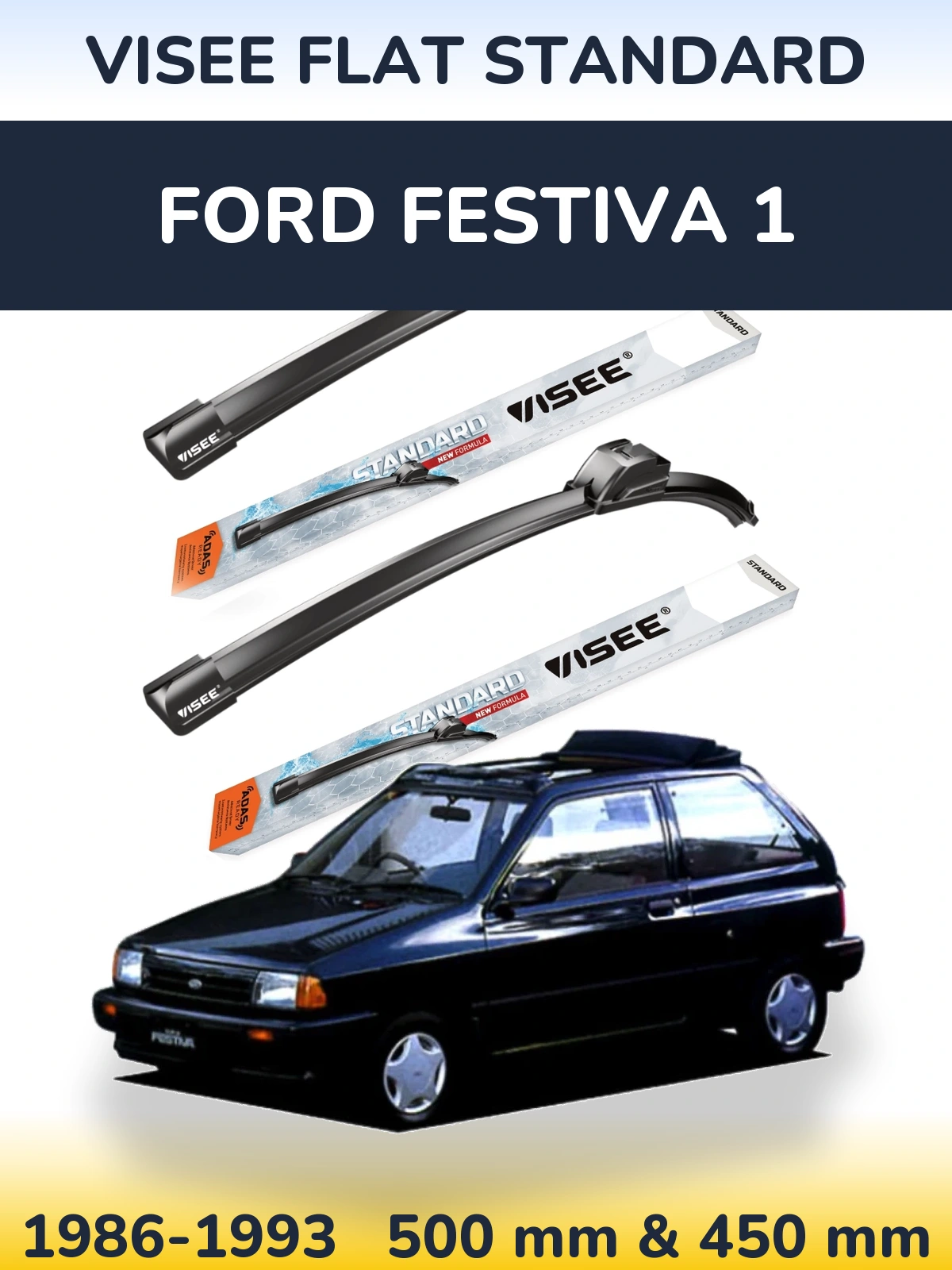 Komplet przednich wycieraczek VISEE FLAT STANDARD 500 & 450 mm do Ford Festiva 1 1986-1993