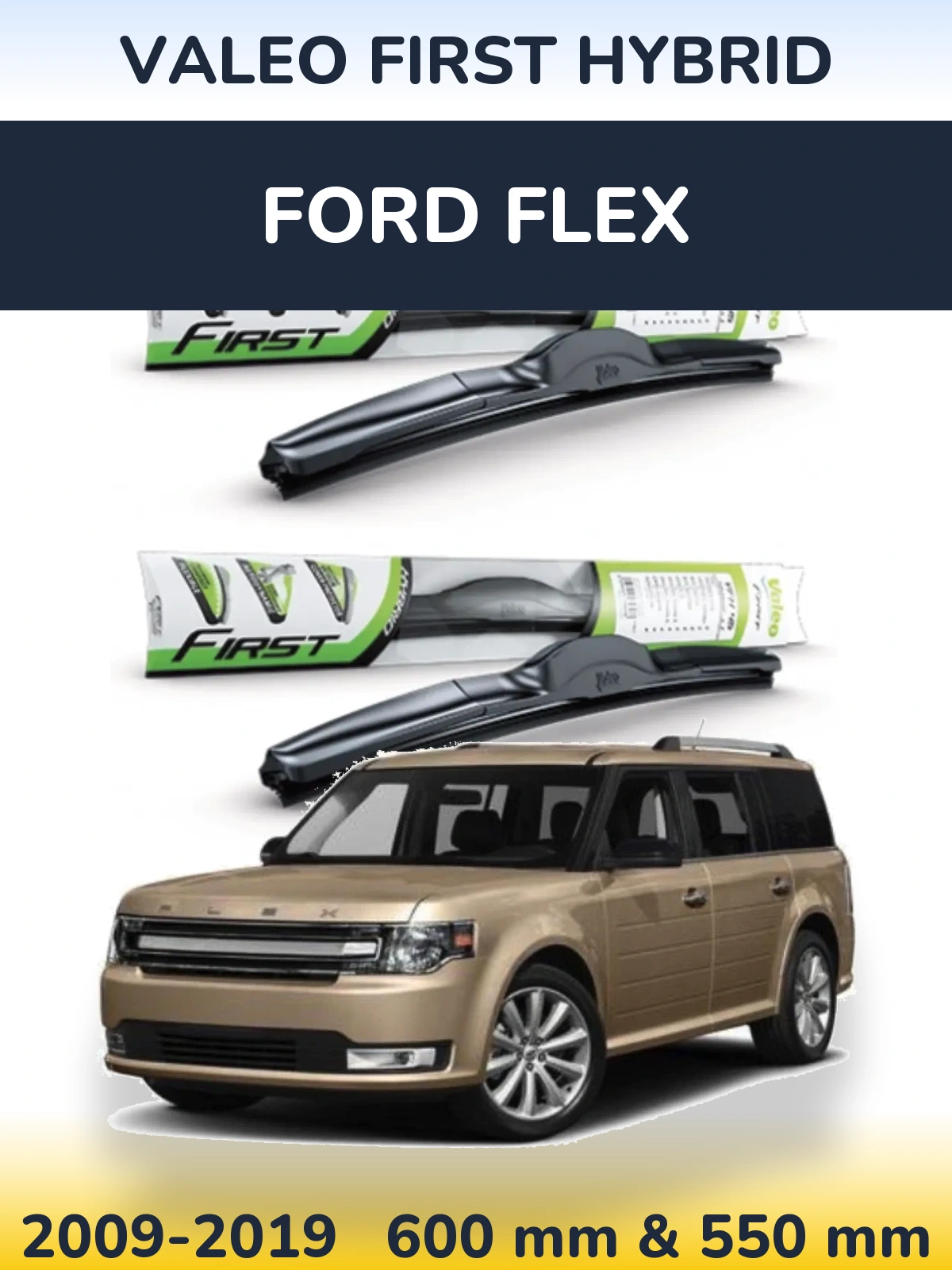 Комплект передних дворников Valeo First Hybrid 600 & 550 мм для Ford Flex 2009-2019