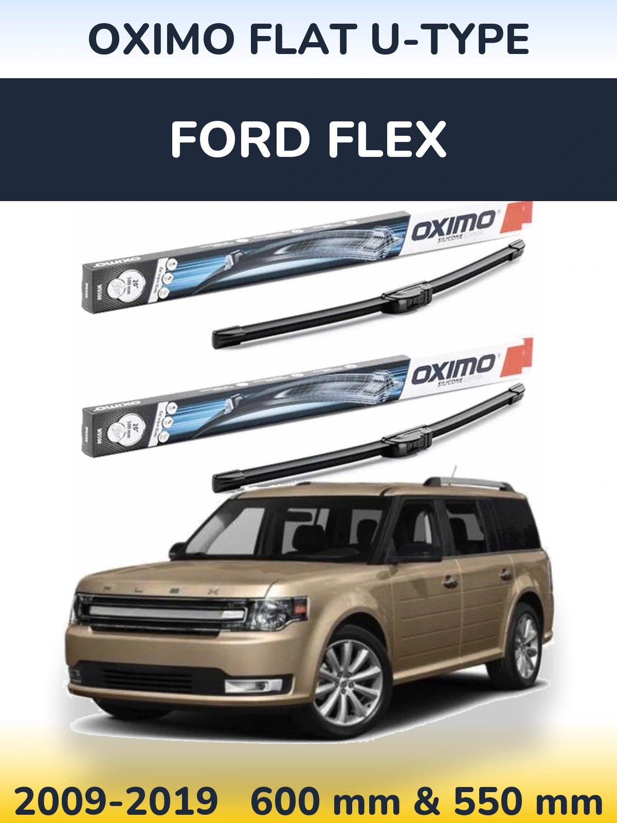 Komplet przednich wycieraczek Oximo Flat U-type 600 & 550 mm do Ford Flex 2009-2019