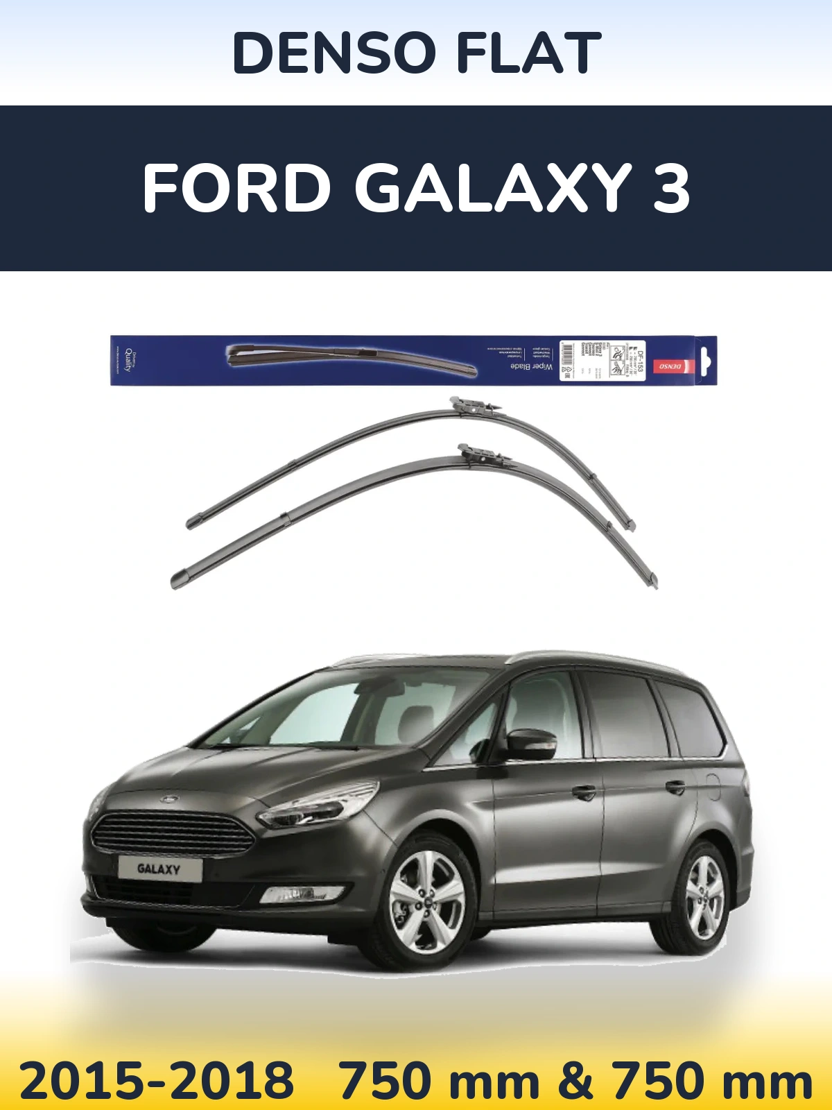 Front wiper blade set Denso Flat 750 & 750 mm for Ford Galaxy 3 2015-2018